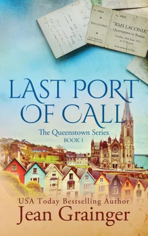 Last Port of Call: The Queenstown Series - Book 1 Hardcover  October 17, 2022