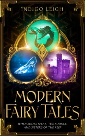Modern Fairy Tales 1-3: Cindi/Ella: When Shoes Speak, The Source, and Sisters of the Keep Paperback  December 23, 2021