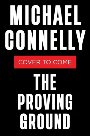 The Proving Ground: A Lincoln Lawyer Novel (A Lincoln Lawyer Novel, 8) Hardcover  October 21, 2025